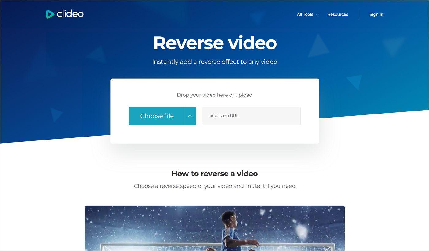 How to add a video to Clideo Open a video to play it backwards