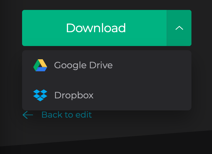 How to save video to cloud service Save the file to Google Drive or Dropbox
